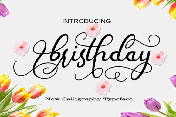 Bristhday: A Font of Elegance for Your Brand