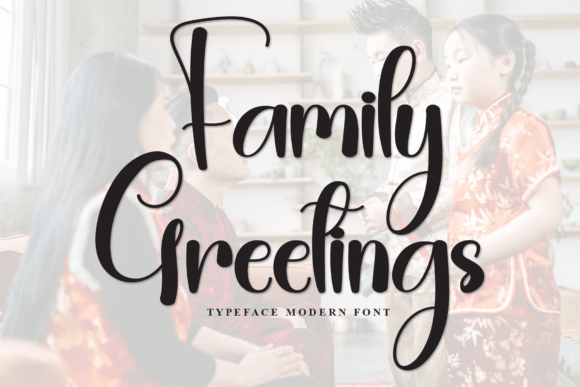 Enhance Your Brand with Family Greetings Font