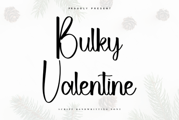 Review: Bulky Valentine Font for Creative Campaigns
